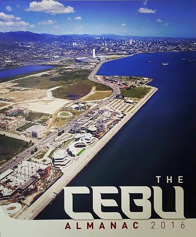 The Cebu Almanac 2016. On the cover is the  Cebu South Road Properties featuring Filinvest Land Developments, City di Mare and IL Corso.