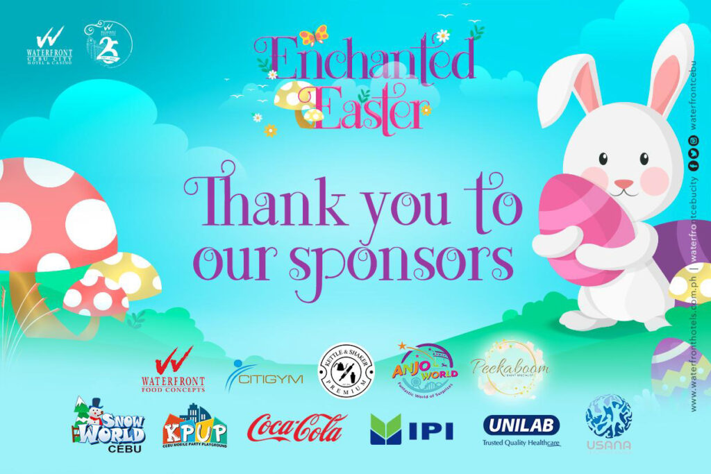 Enchanted Easter of Waterfront Cebu City Hotel and Casino is supported by brand partners