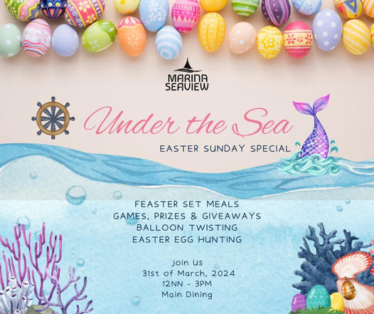 Under the Sea Easter Sunday Special at Marina Seaview Restaurant